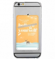 Porte Carte adhésif pour smartphone Believe in yourself