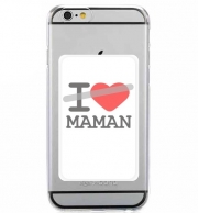 Porte Carte adhésif pour smartphone I love Maman