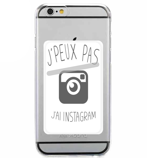 Porte Carte adhésif pour smartphone Je peux pas jai instagram