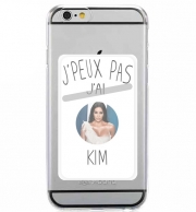 Porte Carte adhésif pour smartphone Je peux pas j'ai Kim Kardashian