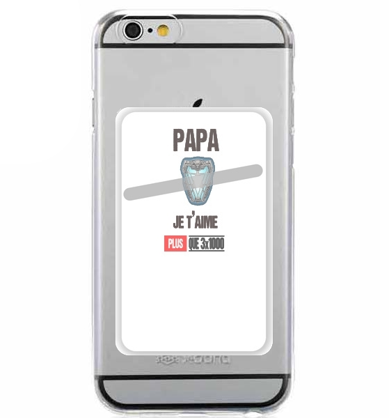 Porte Carte adhésif pour smartphone Papa je t'aime plus que 3x1000