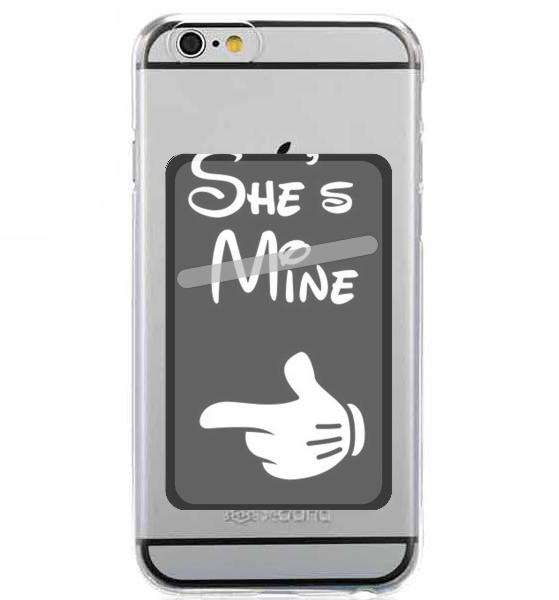 Porte Carte adhésif pour smartphone She's mine - Elle est à Moi Amour Amoureux