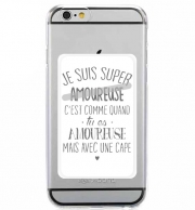 Porte Carte adhésif pour smartphone Super amoureuse
