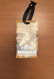 Attache adresse pour bagage C'est pas Versailles ICI !