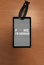 Attache adresse pour bagage Fuck Me I'm Derrick!