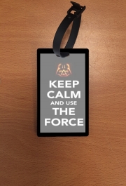 Attache adresse pour bagage Keep Calm And Use the Force