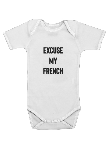 Body Bébé manche courte Excuse my french