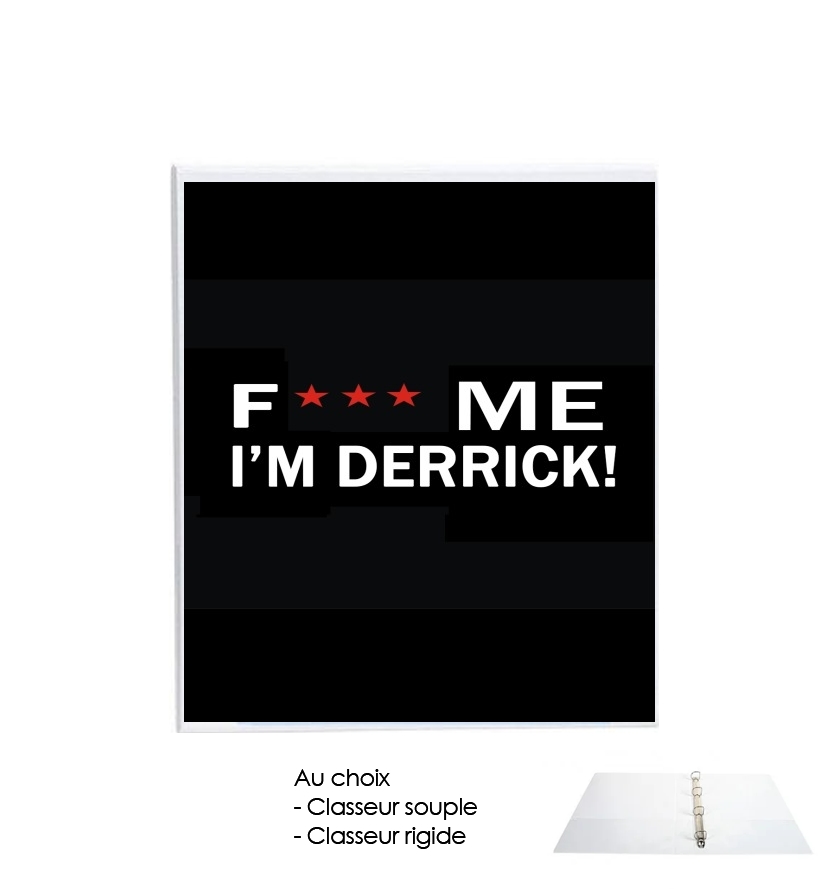 Classeur Rigide Fuck Me I'm Derrick!