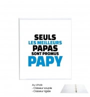Classeur Rigide Seuls les meilleurs papas sont promus papy