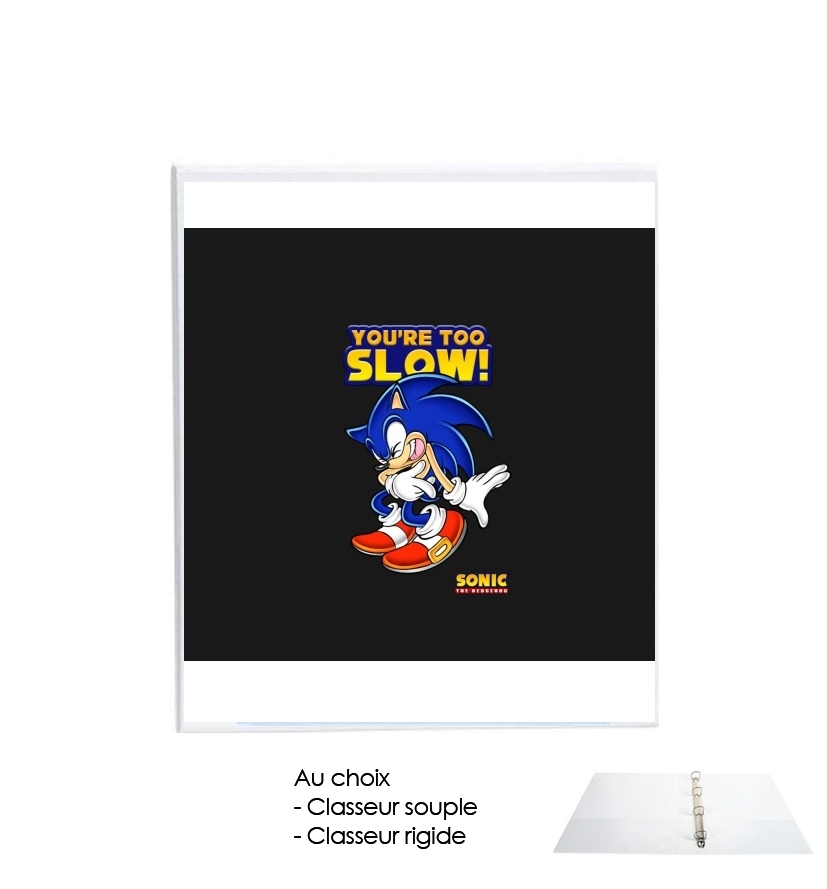 Classeur Rigide You're Too Slow - Sonic