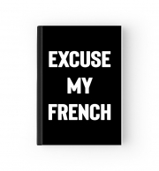 Cahier Excuse my french