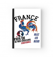 Cahier France Football Coq Sportif Fier de nos couleurs Allez les bleus