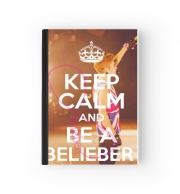 Cahier Keep Calm And Be a Belieber