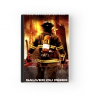 Cahier Sauver ou perir Pompiers les soldats du feu