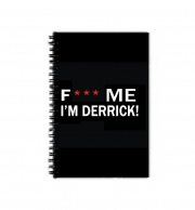 Cahier de texte Fuck Me I'm Derrick!