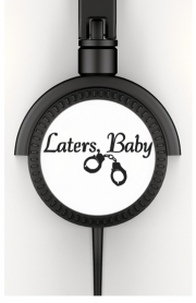 Casque Audio Laters Baby fifty shades of grey