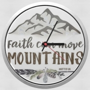 Horloge Murale Catholique - Faith can move montains Matt 17v20 Bible