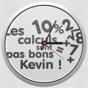 Horloge Murale Les calculs ne sont pas bon Kevin - Prénom personnalisable