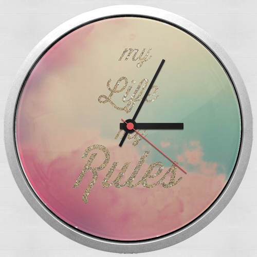 Horloge Murale My life My rules