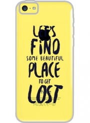 Coque Iphone 5C Transparente Let's find some beautiful place