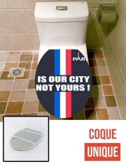 Housse de toilette - Décoration abattant wc Paris is our city NOT Yours