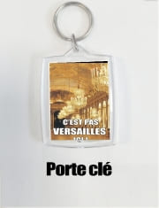 Porte clé photo C'est pas Versailles ICI !