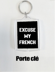 Porte clé photo Excuse my french