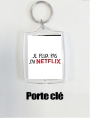 Porte clé photo Je peux pas j'ai Netflix