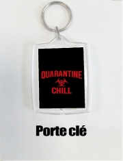 Porte clé photo Quarantine And Chill