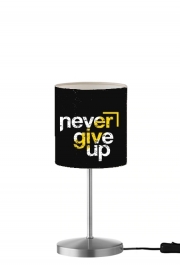Lampe de table Never Give Up
