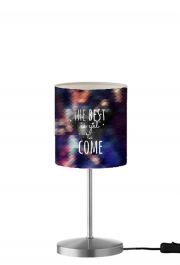 Lampe de table the best is yet to come my love