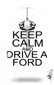 Souris sans fil avec récepteur usb Keep Calm And Drive a Ford