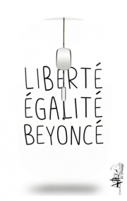 Souris sans fil avec récepteur usb Liberte egalite Beyonce