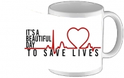 Tasse Mug Beautiful Day to save life