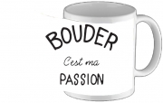 Tasse Mug Bouder cest ma passion