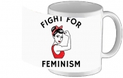 Tasse Mug Fight for feminism