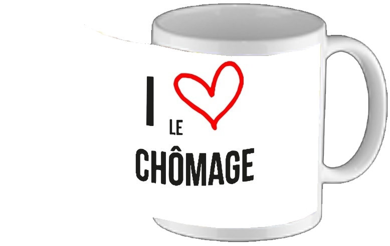 Tasse Mug I love chomage