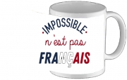 Tasse Mug Impossible n'est pas Français