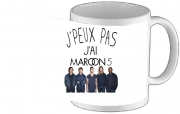 Tasse Mug Je peux pas j'ai Maroon 5