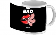 Tasse Mug No Bad vibes Tong