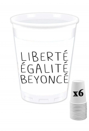 Pack de 6 Gobelets Liberte egalite Beyonce