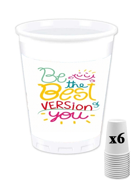 Pack de 6 Gobelets Phrase : Be the best version of you