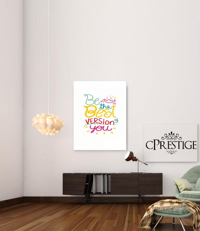 Poster Phrase : Be the best version of you