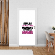 Poster de porte Seules les meilleures mamans sont promues mamie