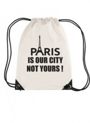 Sac de gym Paris is our city NOT Yours