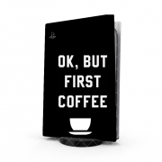 Autocollant Playstation 5 - Skin adhésif PS5 Ok But First Coffee