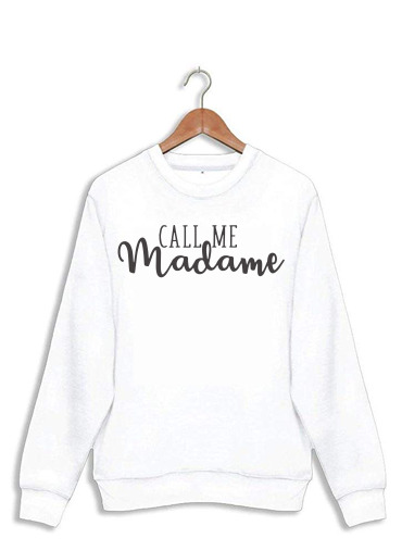 Sweatshirt Call me madame
