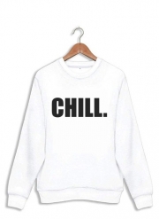 Sweatshirt Chill