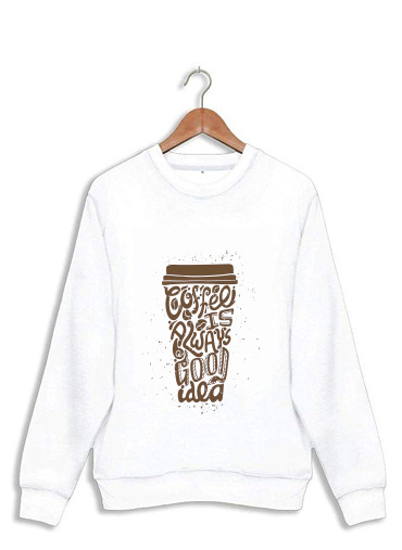 Sweatshirt Coffee time