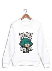 Sweatshirt Do not disturb im busy